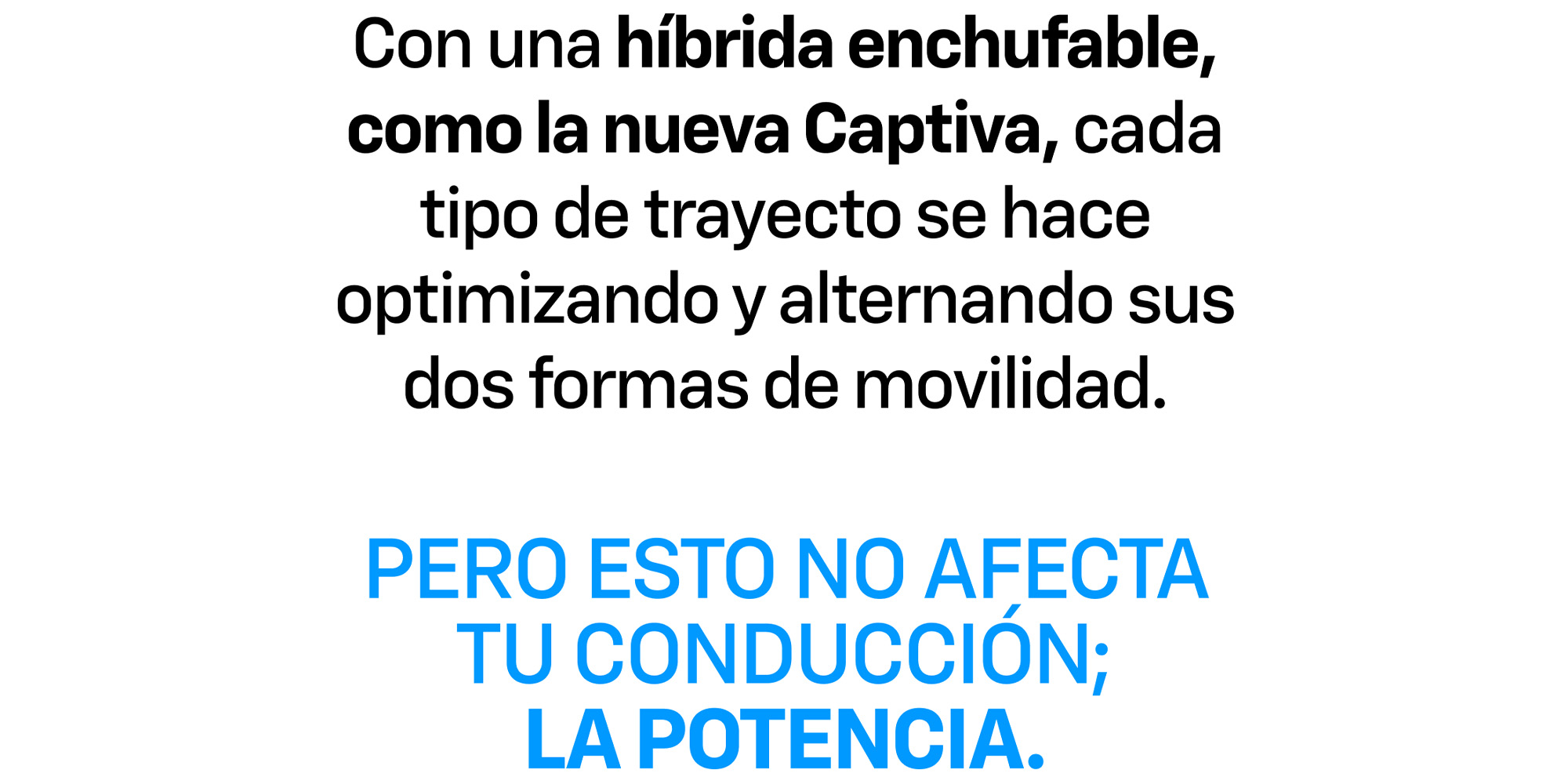 Captiva hibrida: potencia